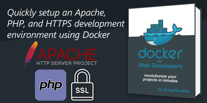 How to setup an Apache, PHP, and HTTPS development environment with Docker
